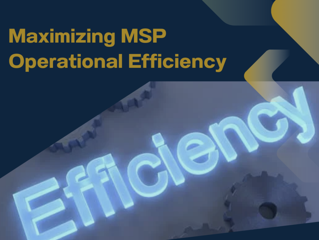 MSP Operational efficiency