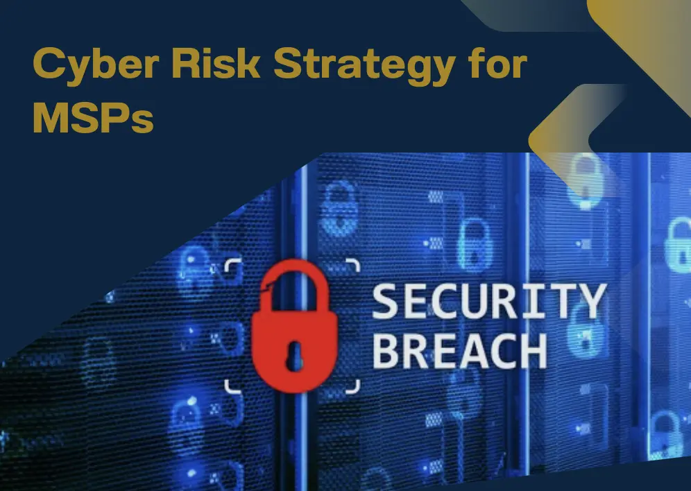 Cyber Risk Strategy for MSPs