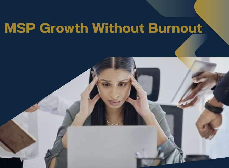 MSP growth without burnout