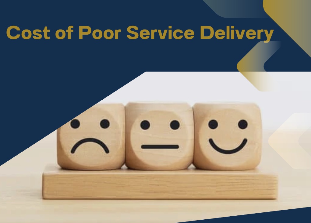 Cost of Poor Service Delivery