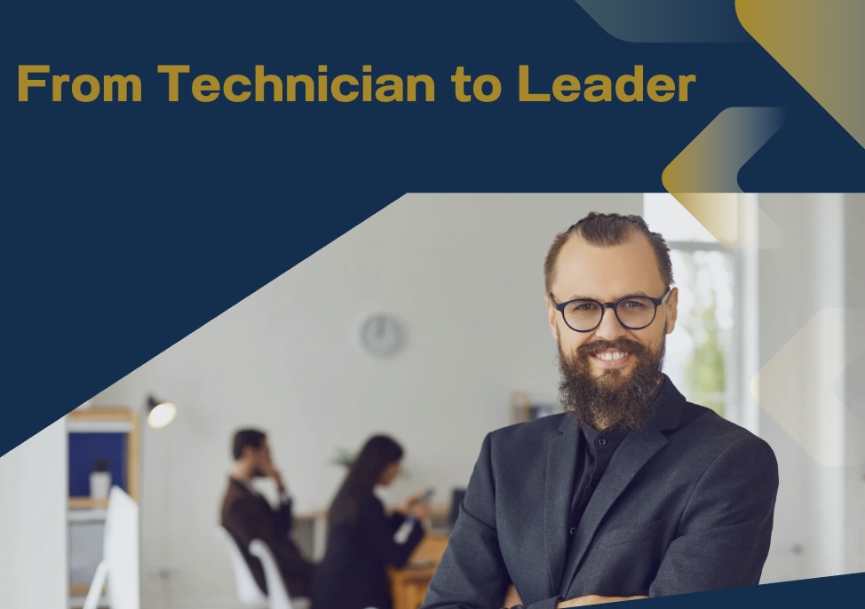 From Technician to Leader