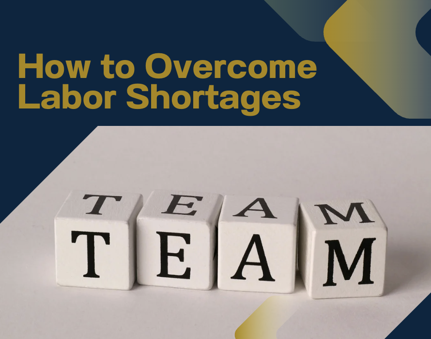 Overcoming Labor Shortages