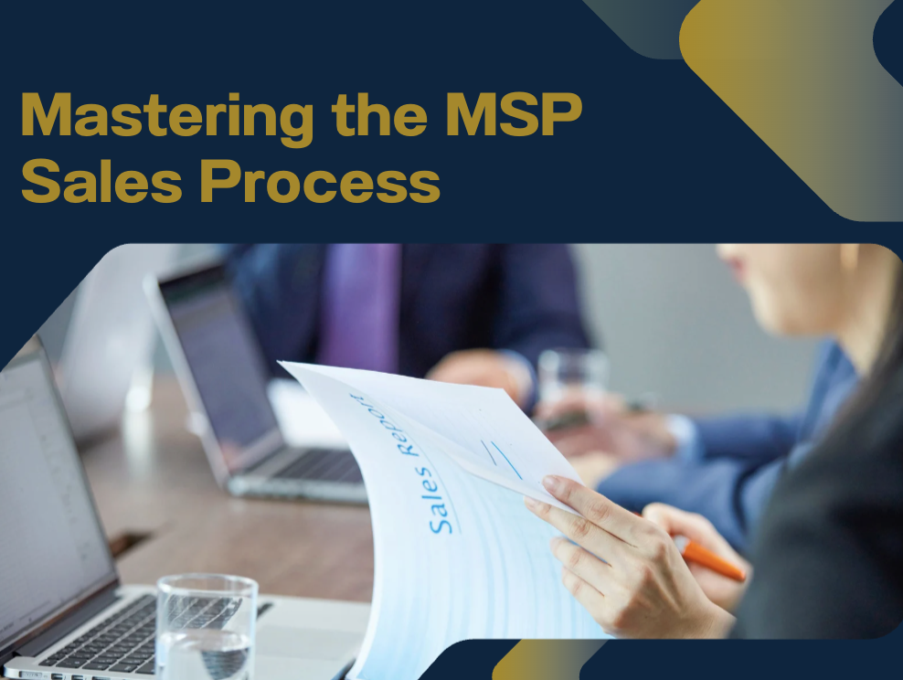 Mastering the MSP Sales Process