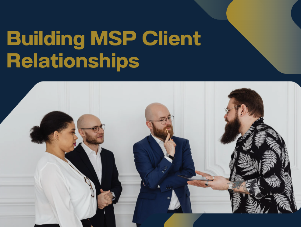 Building MSP Client Relationships