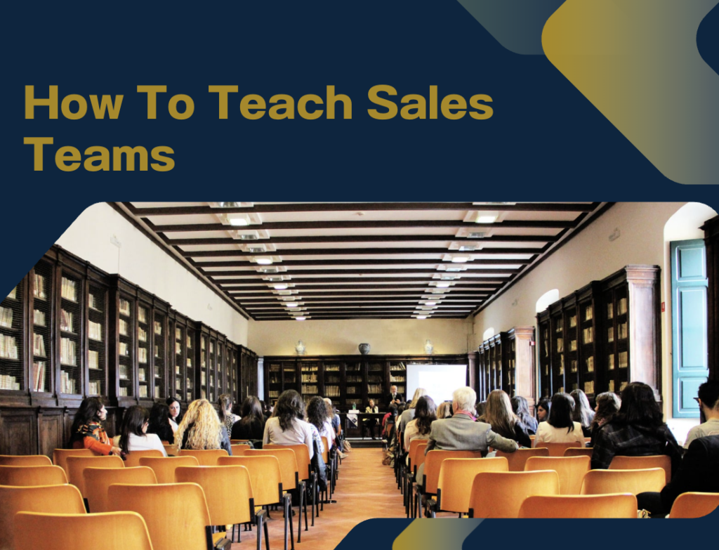 How to teach sales teams